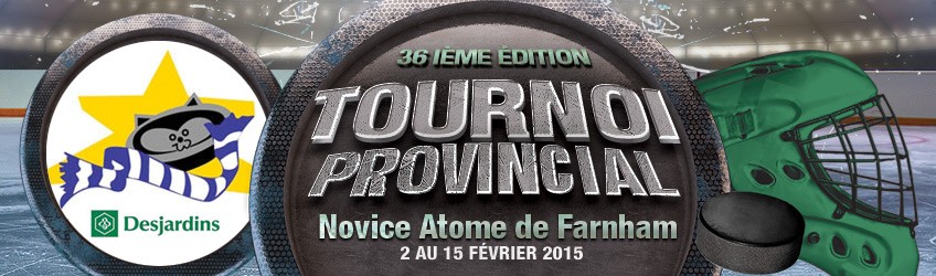 36e Édition — Tournoi de hockey Novice Atome de Farnham