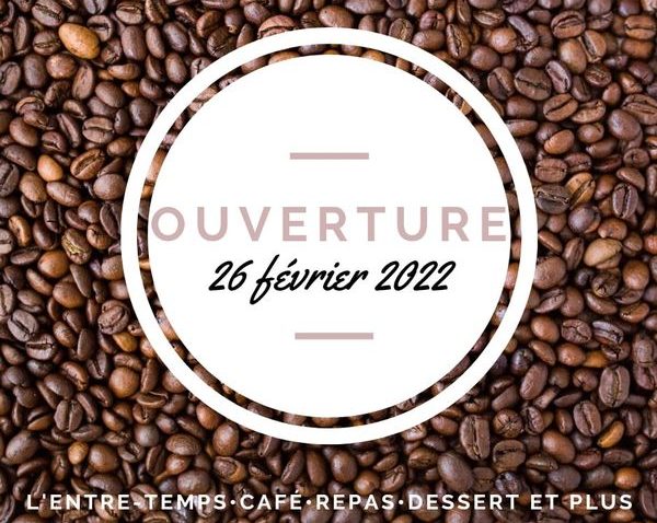Ouverture officielle : Au Café l’Entre-Temps