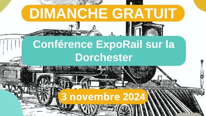 Conférence ExpoRail sur la Dorchester